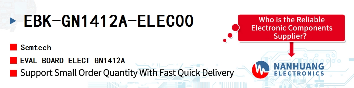 EBK-GN1412A-ELEC00 Semtech EVAL BOARD ELECT GN1412A