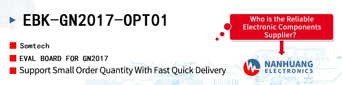 EBK-GN2017-OPT01 Semtech EVAL BOARD FOR GN2017