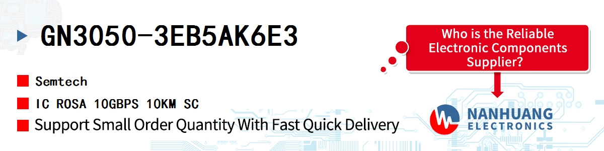 GN3050-3EB5AK6E3 Semtech IC ROSA 10GBPS 10KM SC