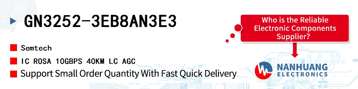 GN3252-3EB8AN3E3 Semtech IC ROSA 10GBPS 40KM LC AGC