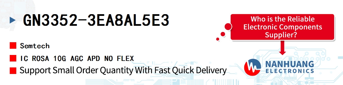 GN3352-3EA8AL5E3 Semtech IC ROSA 10G AGC APD NO FLEX