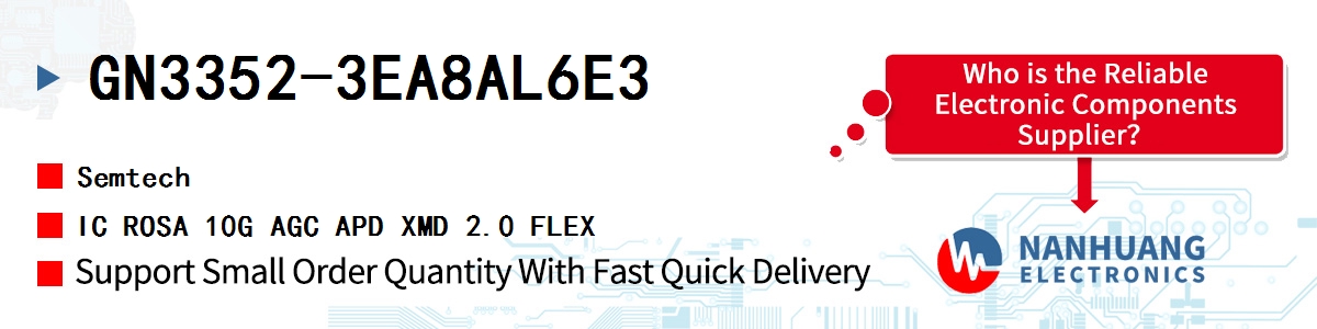GN3352-3EA8AL6E3 Semtech IC ROSA 10G AGC APD XMD 2.0 FLEX