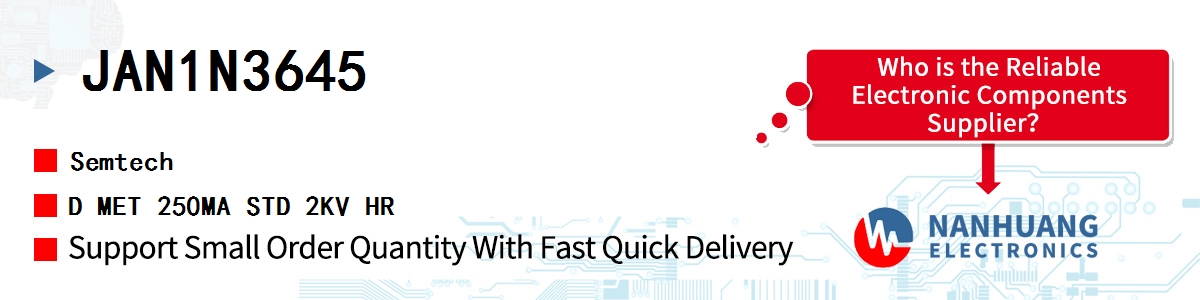 JAN1N3645 Semtech D MET 250MA STD 2KV HR