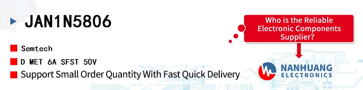 JAN1N5806 Semtech D MET 6A SFST 50V