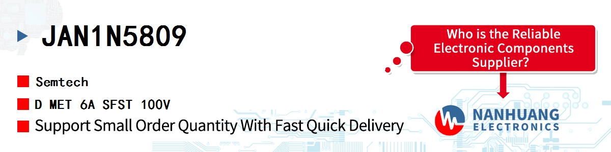 JAN1N5809 Semtech D MET 6A SFST 100V