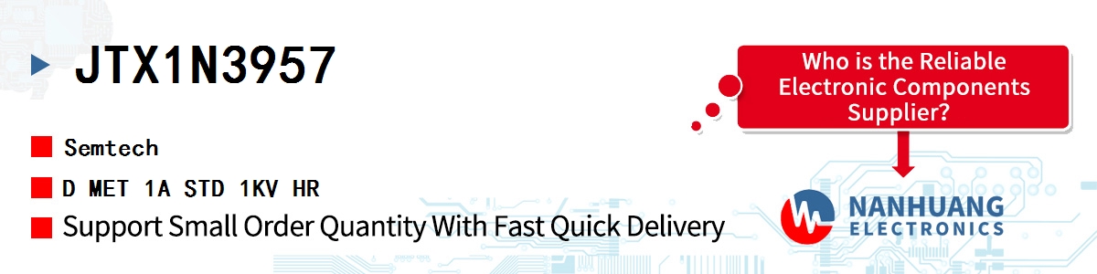 JTX1N3957 Semtech D MET 1A STD 1KV HR