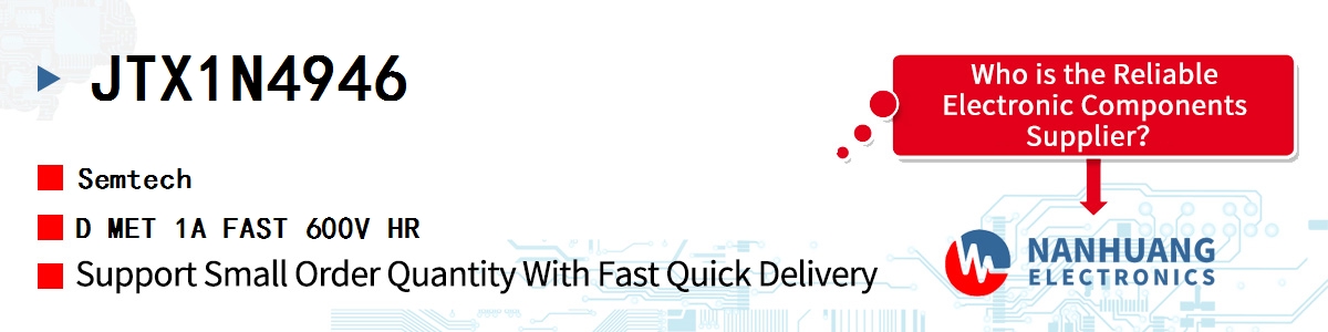 JTX1N4946 Semtech D MET 1A FAST 600V HR