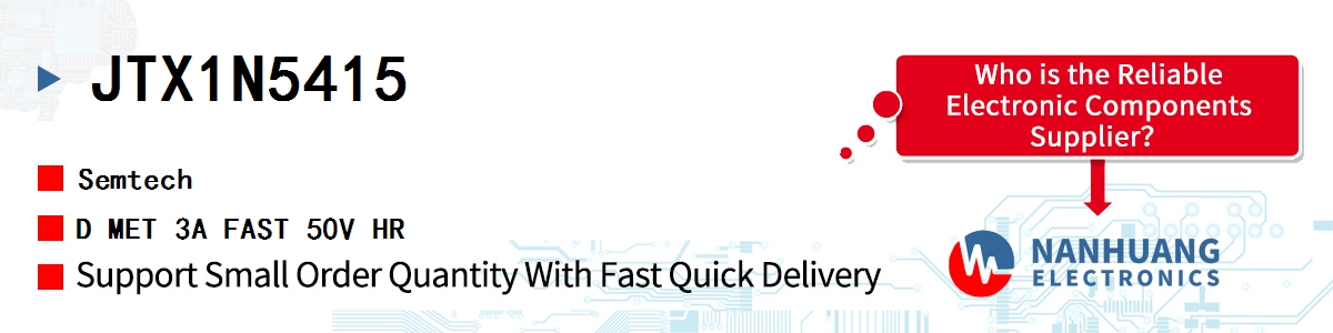 JTX1N5415 Semtech D MET 3A FAST 50V HR
