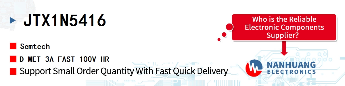 JTX1N5416 Semtech D MET 3A FAST 100V HR