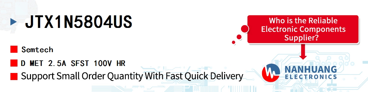 JTX1N5804US Semtech D MET 2.5A SFST 100V HR
