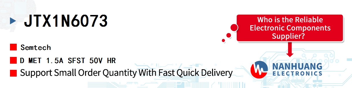 JTX1N6073 Semtech D MET 1.5A SFST 50V HR