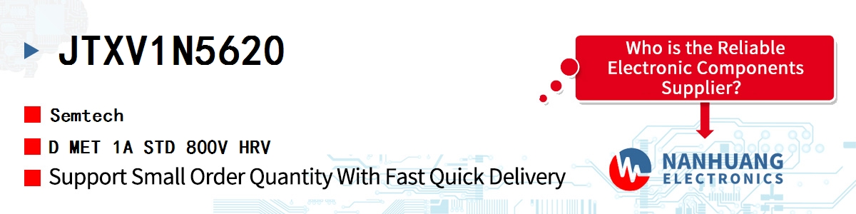 JTXV1N5620 Semtech D MET 1A STD 800V HRV