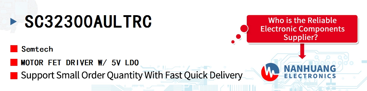SC32300AULTRC Semtech MOTOR FET DRIVER W/ 5V LDO