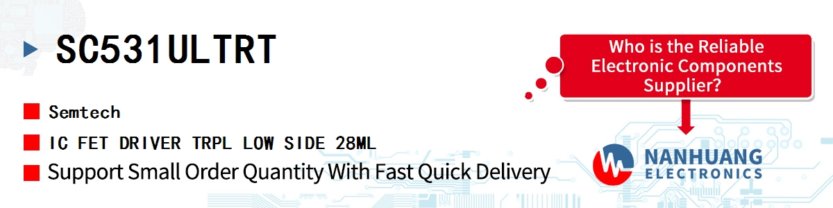 SC531ULTRT Semtech IC FET DRIVER TRPL LOW SIDE 28ML