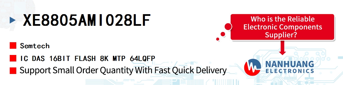 XE8805AMI028LF Semtech IC DAS 16BIT FLASH 8K MTP 64LQFP